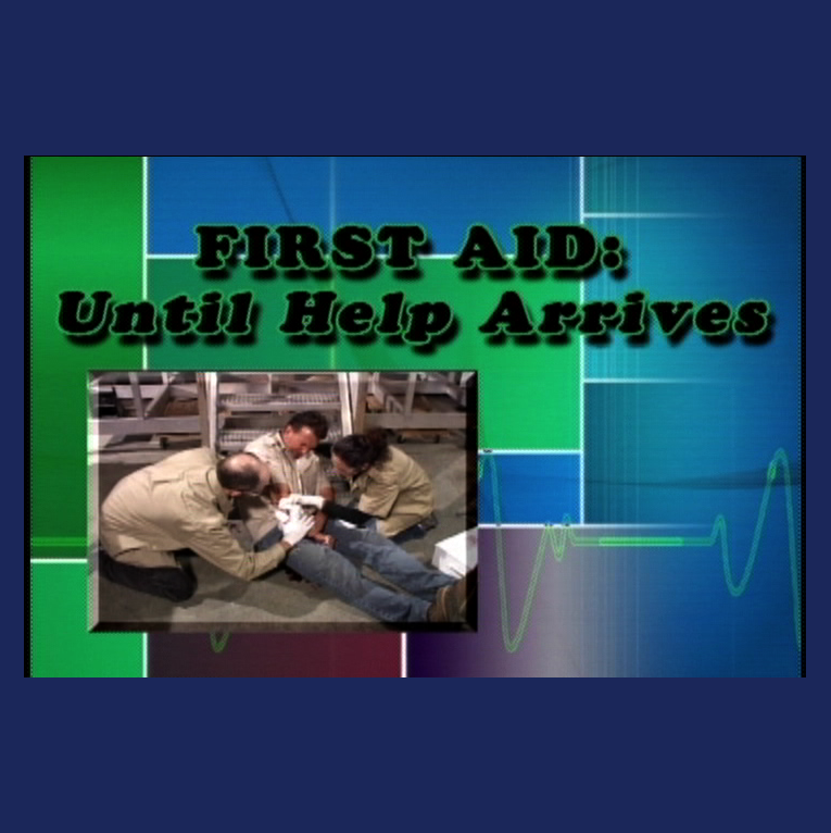First Aid: Until Help Arrives — AP Safety Training