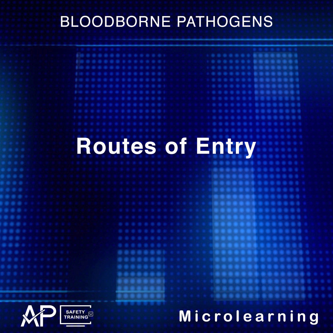 Routes of Entry — AP Safety Training
