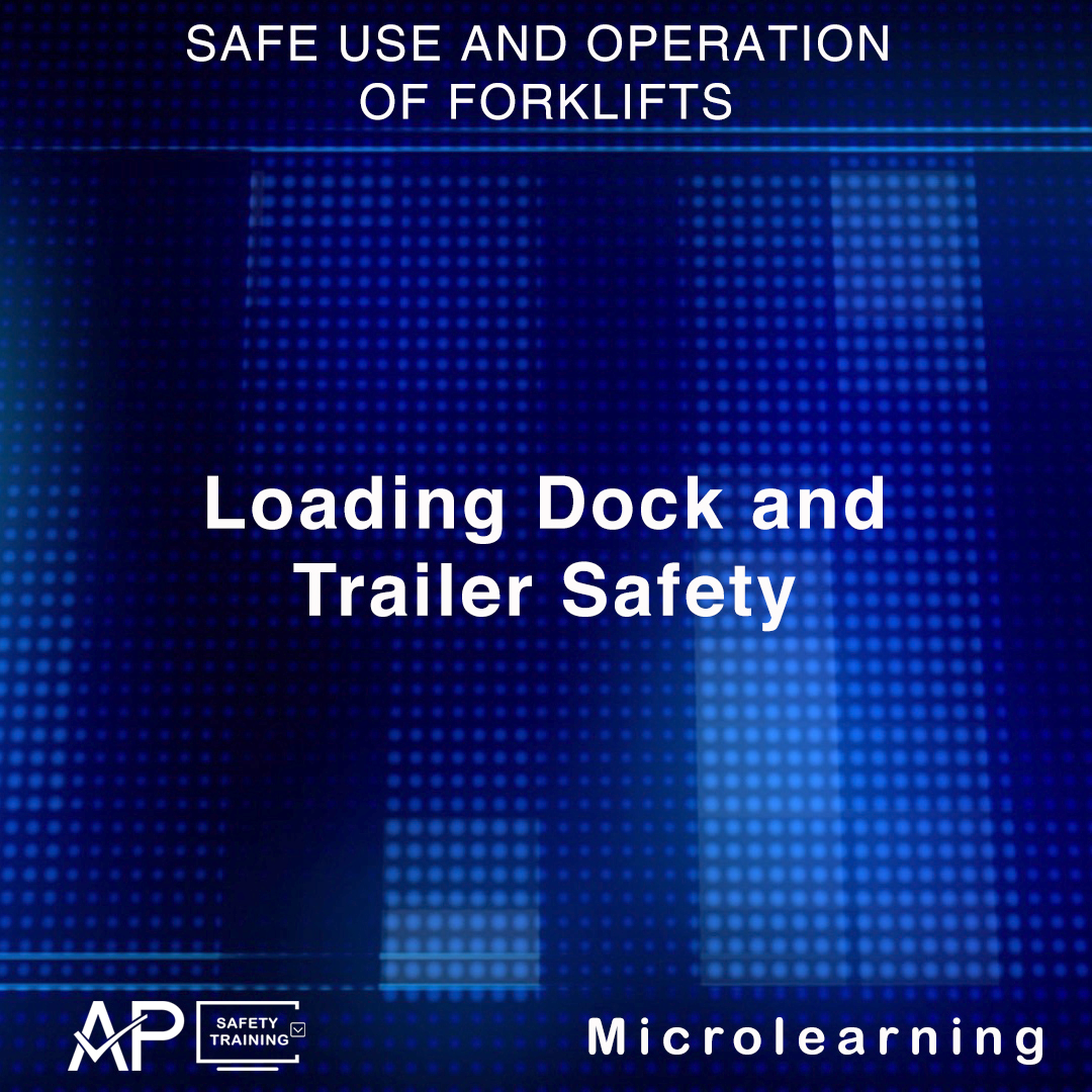 Container Loading Safety Training Loading Dock and Trailer Safety — AP Safety Training