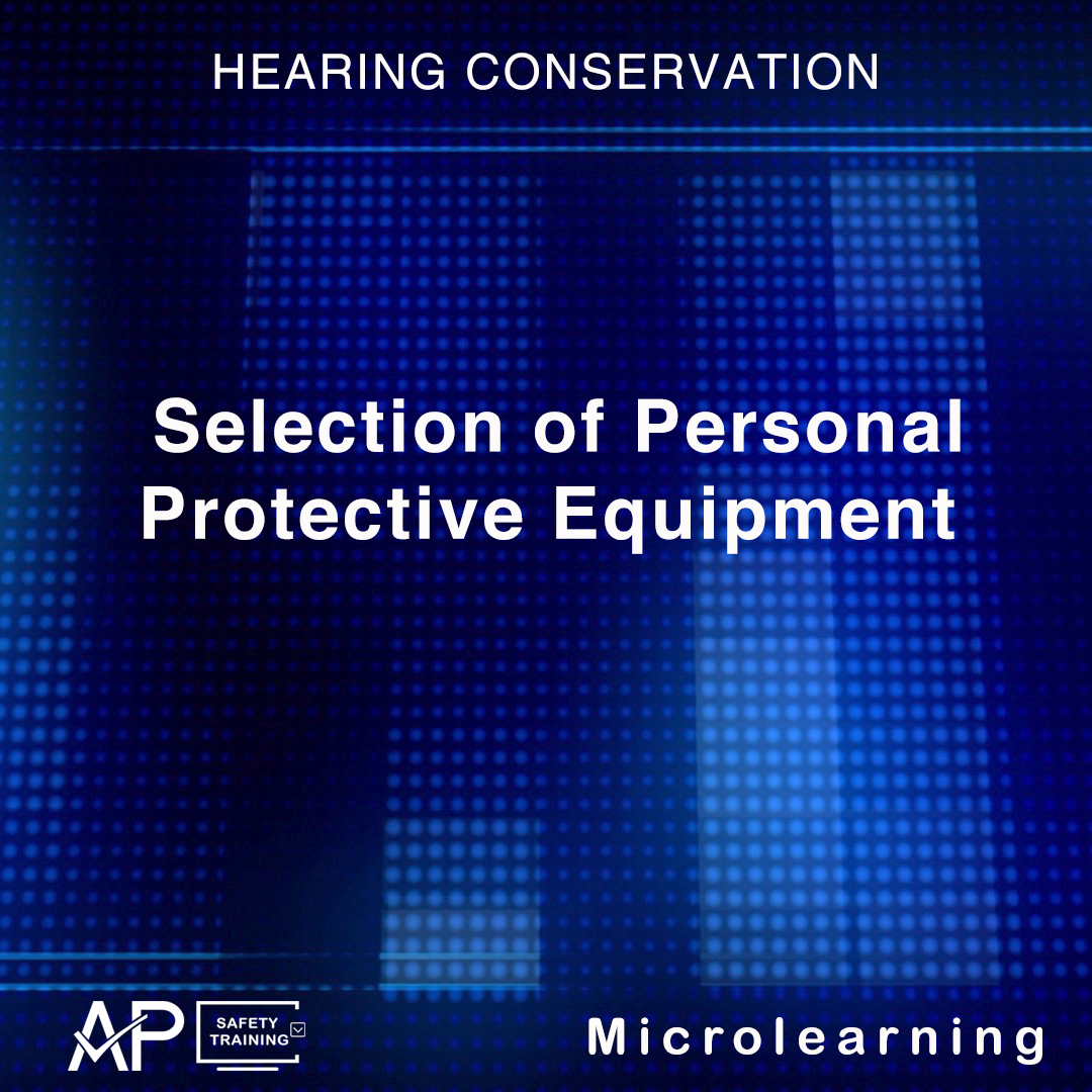 Selection of Personal Protective Equipment — AP Safety Training